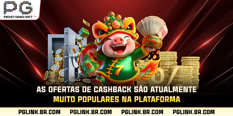 As ofertas de cashback são atualmente muito populares na plataforma.