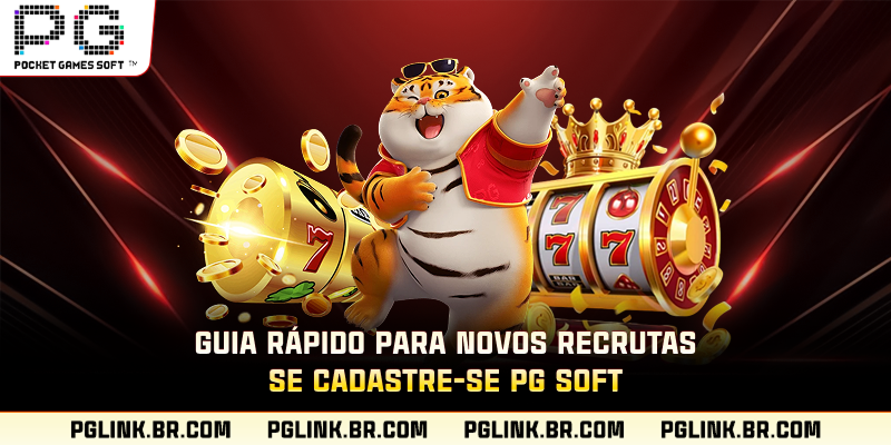 Guia rápido para novos recrutas se cadastre-se PG Soft