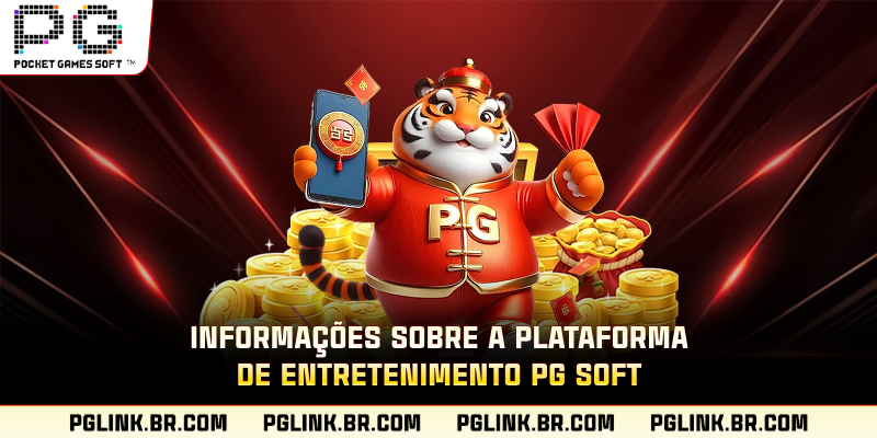Informações sobre a plataforma de entretenimento PG Soft